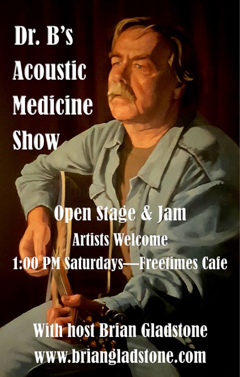 The Resurrection of Dr. B’s Acoustic Medicine Show Oct 7, 2017